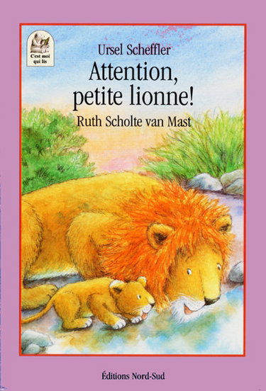 Couverture de Attention, petite lionne !