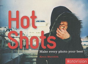 Hot Shots: Make every photo your best