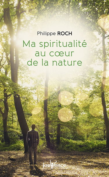 Ma spiritualité au coeur de la nature