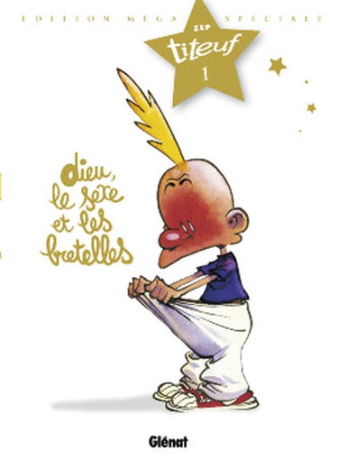 Spécial Titeuf le film. Vol. 1. Dieu, le sexe et les bretelles