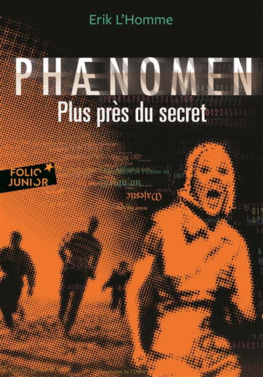 Phaenomen. Vol. 2. Plus près du secret
