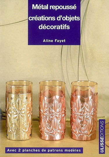 Métal repoussé : création d'objets décoratifs