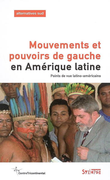 Alternatives Sud, n° 2 (2005). Mouvements et pouvoirs de gauche en Amérique latine