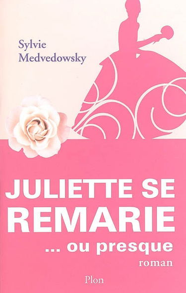 Juliette se remarie... ou presque