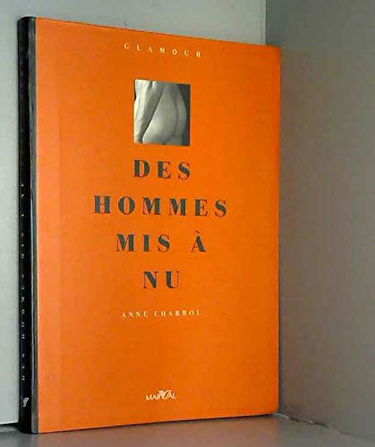 Des Hommes mis à nus