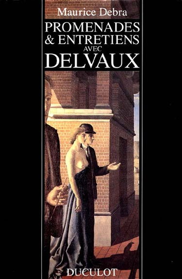 Promenades et entretiens avec Paul Delvaux
