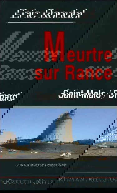 Les aventures de Victor Tarin. Meurtre sur Rance