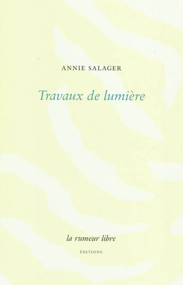 Travaux de lumière