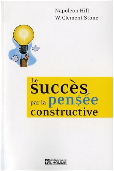Le succès par la pensée constructive