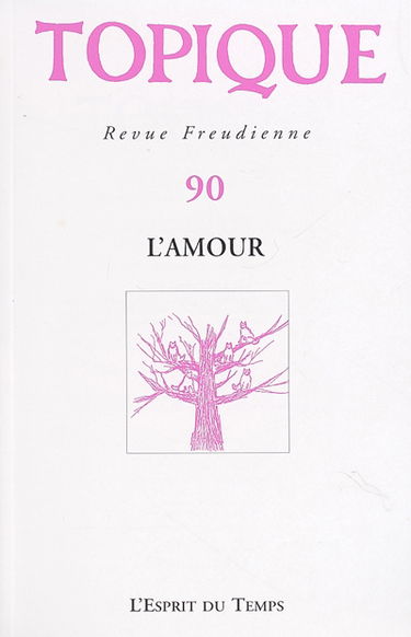 Topique, n° 90. L'amour