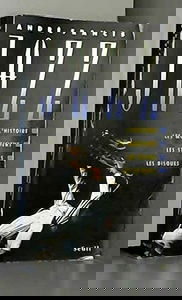 Jazz : l'histoire, les musiciens, les styles, les disques