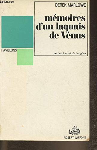 Mémoires d'un laquais de vénus.