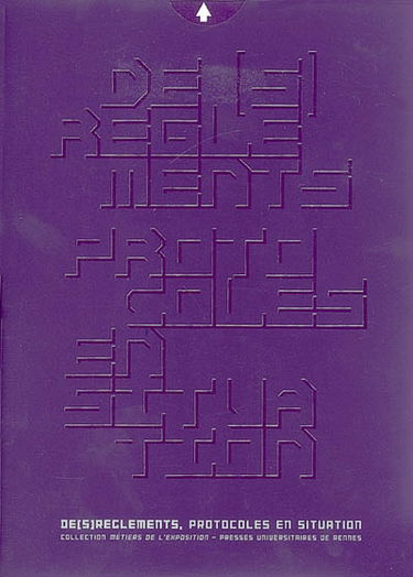 De(s)règlements : protocoles en situation