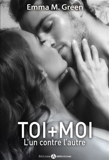 Toi + moi. L'un contre l'autre