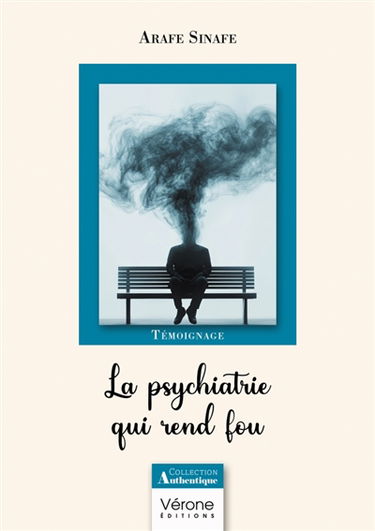 La psychiatrie qui rend fou