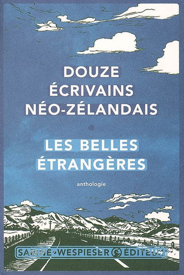 Douze écrivains néo-zélandais : Les Belles étrangères : anthologie