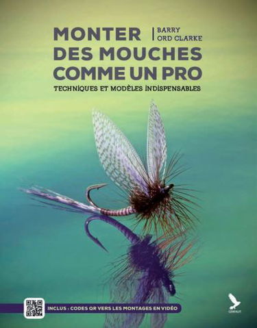 Monter des mouches comme un pro : techniques et modèles indispensables
