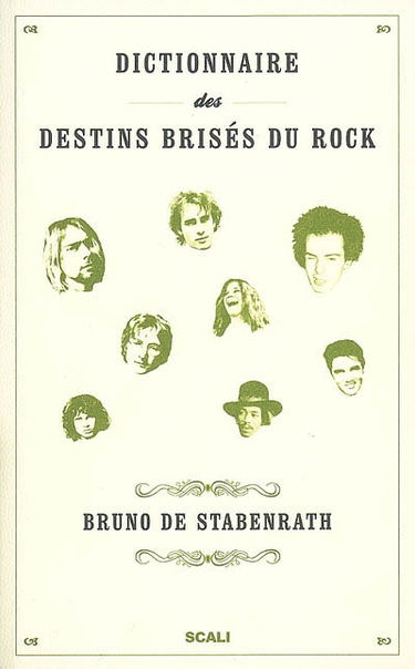 Dictionnaire des destins brisés du rock