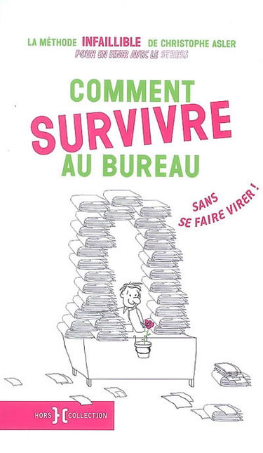 Comment survivre au bureau sans se faire virer