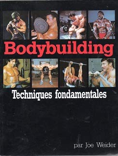 Bodybuilding : techniques fondamentales