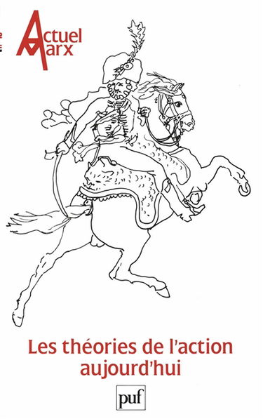 Actuel Marx, n° 13. Les Théories de l'action aujourd'hui