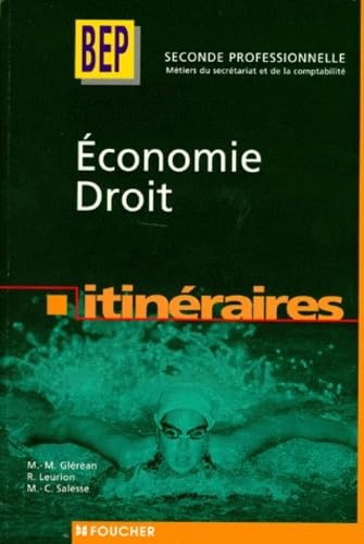 Economie Droit 2nde Professionnelle. Itineraires