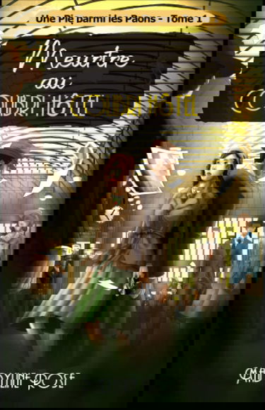 Meurtre au Colibri Hôtel ( Une Pie parmi les Paons - Tome 1 ): Roman policier - cosy mystery