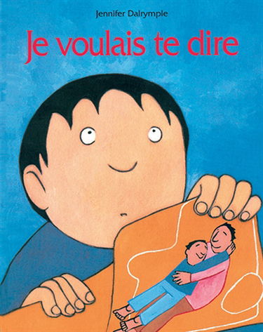 Je voulais te dire
