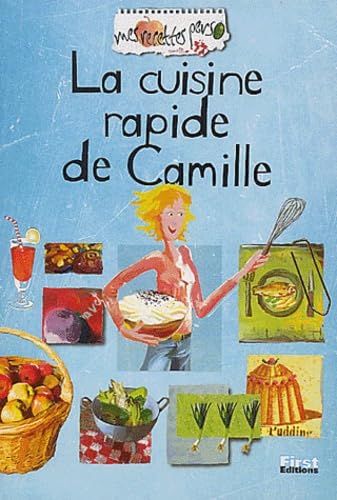 La cuisine rapide de Camille