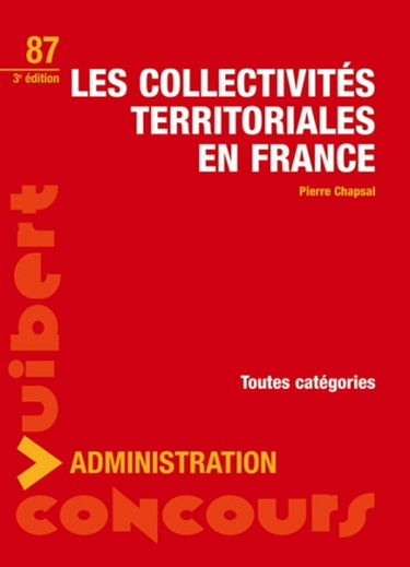 Les collectivités territoriales en France : concours de la fonction publique, cours, QCM, corrigés