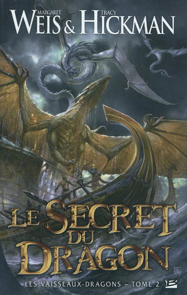 Les vaisseaux-dragons. Vol. 2. Le secret du dragon