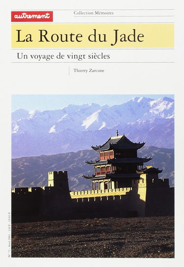La route du Jade : un voyage de vingt siècles