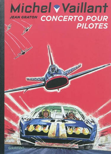 Michel Vaillant. Vol. 13. Concerto pour pilotes