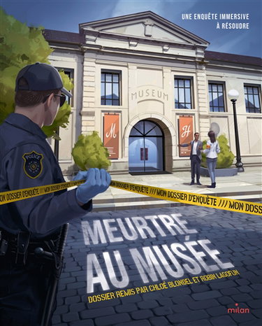 Couverture de Meurtre au musée : mon dossier d'enquête : une enquête immersive à résoudre