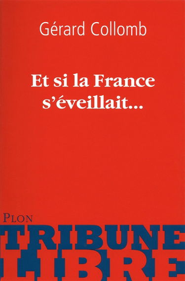 Et si la France s'éveillait...
