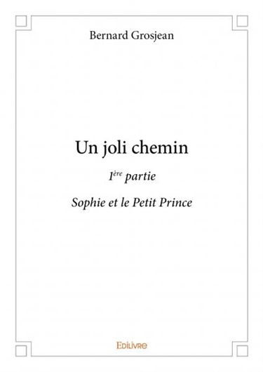 Un joli chemin : 1ere partie : Sophie et le Petit Prince