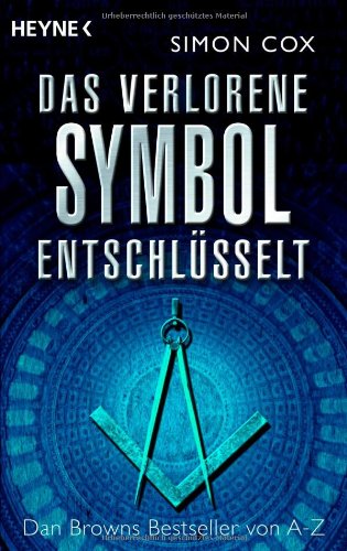 Couverture de Das verlorene Symbol entschlüsselt: Dan Browns Bestseller von A-Z