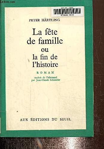 La fête de famille ou La fin de l'histoire