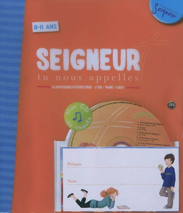 Seigneur, tu nous appelles : 8-11 ans