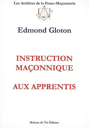 Instruction maçonnique aux apprentis