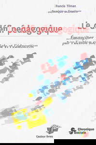 Le défi pédagogique : émanciper par l'action sociale et l'éducation