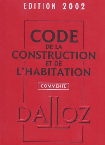 Code de la construction et de l'habitation, édition 2002