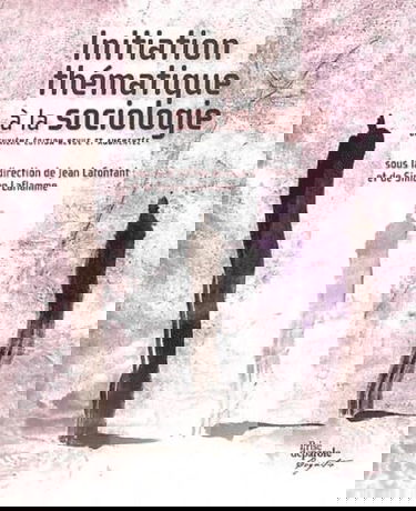 Initiation thématique à la sociologie