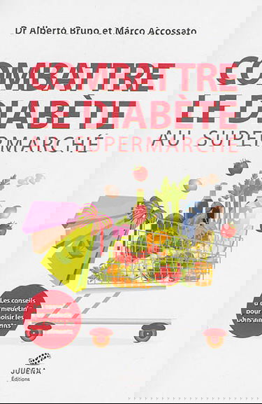 Combattre le diabète au supermarché : les conseils d'un médecin pour choisir les bons aliments