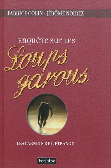 Enquête sur les loups-garous