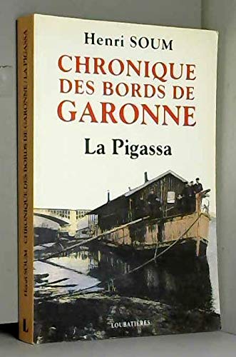 Chronique des bords de la Garonne : la pigassa