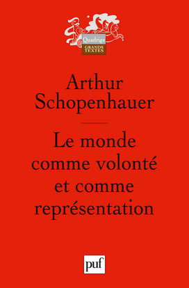 Le monde comme volonté et comme représentation