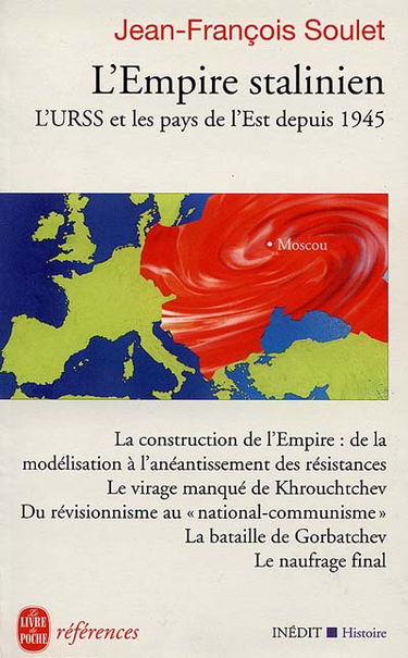 L'empire stalinien : l'URSS et l'Europe de l'Est depuis 1945