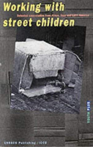 Couverture de Working With Street Children: Selected Case-Studies from Africa, Asia and Latin America