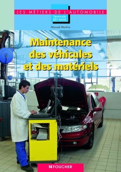 Maintenance des véhicules et des matériels, terminale BEP MVM